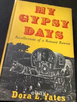 Signed 1st Edition My Gypsy Days By Dora Yates HB