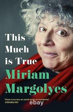 Signed Book This Much is True by Miriam Margolyes First Edition 1st Print
