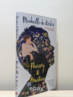 Signed-Dated-1st Edition-Theory & Practice by Michelle De Kretser-New