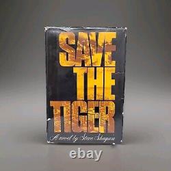 Steve Shagan. SAVE THE TIGER. Signed. 1st Edition. 1st printing. HCDJ. 1972