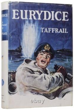 TAFFRAIL, H Taprell DORLING / Eurydice Signed 1st Edition