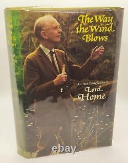 THE WAY THE WIND BLOWS Lord Alec Douglas-Home SIGNED 1st/1st 1976 TORY PM