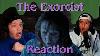 The Exorcist 1973 The Version You Ve Never Seen The Extended Director S Cut Movie Reaction