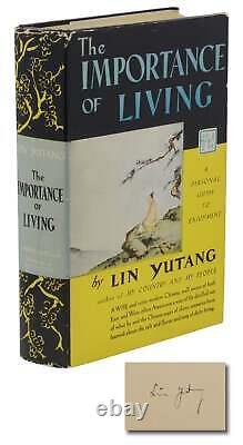 The Importance of Living SIGNED by LIN YUTANG First Edition 1st Print 1937