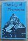 The Joy of Mountains William Platt 1921 1st Ed. Signed Good Condition