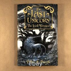 The Last Unicorn The Lost Version, Peter S. Beagle (Signed, Subterranean Press)