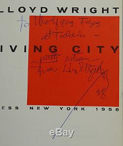 The Living City SIGNED by FRANK LLOYD WRIGHT First Edition 1st 1958