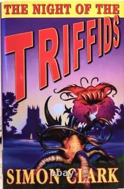 The Night of the Triffids SIGNED by Simon Clark 1st Edition Hodder & Stoughton