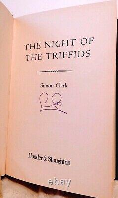 The Night of the Triffids SIGNED by Simon Clark 1st Edition Hodder & Stoughton