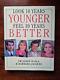 The Original'Look 10 Years Younger, Feel 10 Years Better' Signed 1st Edition