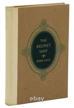 The Secret Way by ZONA GALE SIGNED First Edition 1921 1st Printing Pulitzer