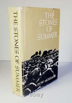The Stones of Summer 1972 1st Edition Dow Mossman SIGNED HCDJ