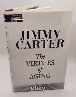 The Virtues of Aging Jimmy Carter 1st/1st 1998 Signed US PRESIDENT