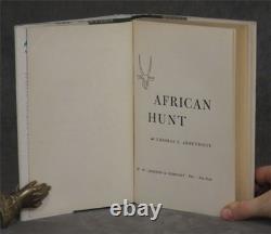 Thomas Arbuthnot / African Hunt INSCRIBED Signed 1st Edition 1954