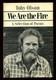 Toby OLSON / We Are the Fire A Selection of Poems Signed 1st Edition 1984
