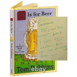 Tom Robbins / B Is for Beer Signed 1st Edition 2009