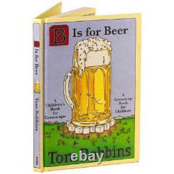 Tom Robbins / B Is for Beer Signed 1st Edition 2009