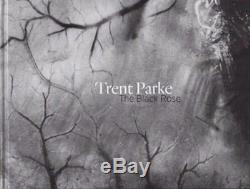 Trent Parke The Black Rose Photobook 1st Edition Hardback (SIGNED)