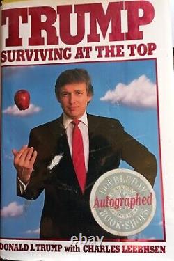 Trump Surviving at the Top by Donald Trump 1990 Signed hardback 1st Edition