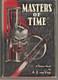 VTG'MASTERS OF TIME' 1950 BOOK! A E van VOGT SIGNED 1st EDITION! DUST JACKET
