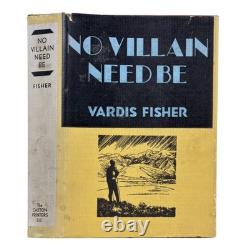 Vardis Fisher / No Villain Need Be Signed 1st Edition 1936