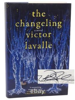 Victor LaValle THE CHANGELING Signed 1st/1st First Edition 2017 HC DJ