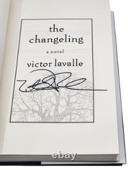 Victor LaValle THE CHANGELING Signed 1st/1st First Edition 2017 HC DJ