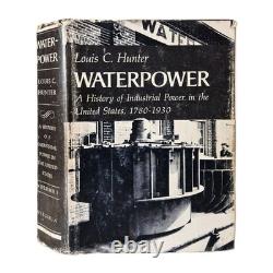 Waterpower Louis C. Hunter 1979 1st Edition SIGNED Industrial Power Of The US