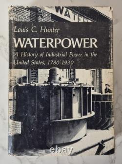 Waterpower Louis C. Hunter 1979 1st Edition SIGNED Industrial Power Of The US
