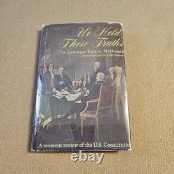 We Hold These Truths, Lawrence Larry McDonald, SIGNED 1st Edition, 1976 HC/DJ