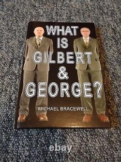 What Is Gilbert & George by Michael Bracewell (Hardback, 2017) SIGNED RARE