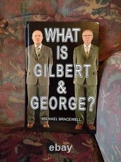 What Is Gilbert & George by Michael Bracewell (Hardback, 2017) SIGNED RARE