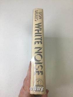 White Noise. DeLillo. 1985 HCDJ+Mylar, Signed, 1st Edition