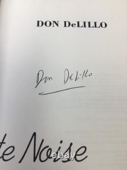 White Noise. DeLillo. 1985 HCDJ+Mylar, Signed, 1st Edition