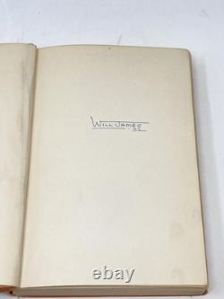 Will James / UNCLE BILL A TALE OF TWO KIDS AND A COWBOY SIGNED 1st Edition 1932