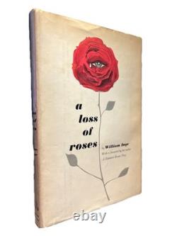 William IngeA LOSS OF ROSES-SIGNED-1st Edition 1960/Near Fine in a Very Good DJ