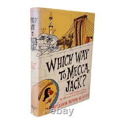William Peter Blatty / Which Way to Mecca Jack Signed 1st Edition 1958