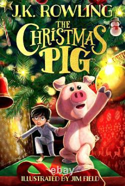 \uD83D\uDD25 SIGNED JK ROWLING The Christmas Pig FIRST EDITION \uD83D\uDD25 ULTRA RARE SCARCE 2021